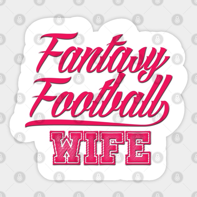 Fantasy Football Wife Sticker by ArmChairQBGraphics